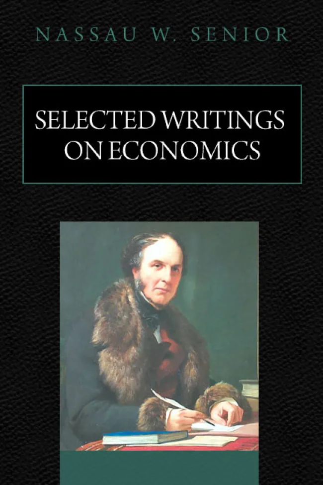 Selected Writings on Economics by Nassau Senior